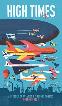 portada High Times: A History of Aviation [Concertina Fold-Out Book]: Leporello (en Inglés)