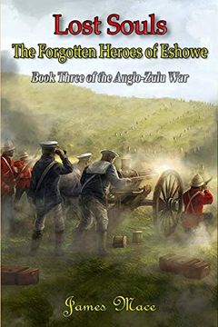 portada Lost Souls: The Forgotten Heroes of Eshowe (The Anglo-Zulu War) (en Inglés)