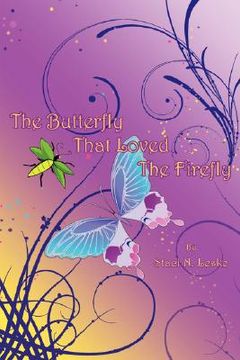 portada the butterfly that loved the firefly (en Inglés)