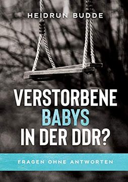 portada Verstorbene Babys in der Ddr? Fragen Ohne Antworten (en Alemán)
