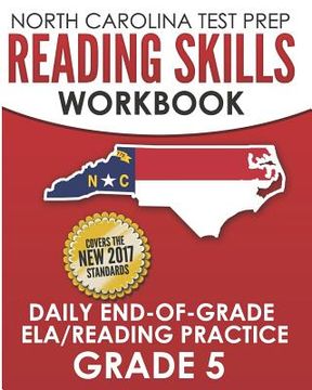 portada NORTH CAROLINA TEST PREP Reading Skills Workbook Daily End-of-Grade ELA/Reading Practice Grade 5: Preparation for the EOG English Language Arts/Readin