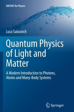 portada Quantum Physics of Light and Matter: A Modern Introduction to Photons, Atoms and Many-Body Systems (UNITEXT for Physics)