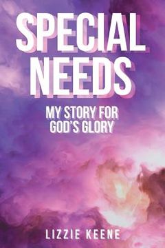 portada Special Needs: My Story For God's Glory (en Inglés)