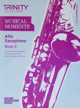 portada Musical Moments Alto Saxophone (Trinity Performers Series)