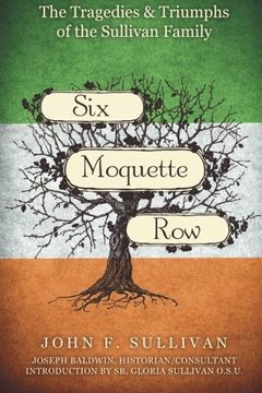 portada Six Moquette Row: The Tragedies and Triumphs of the Sullivan Family (en Inglés)