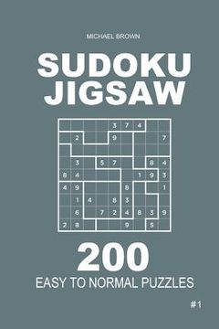 portada Sudoku Jigsaw - 200 Easy to Normal Puzzles 9x9 (Volume 1) (en Inglés)