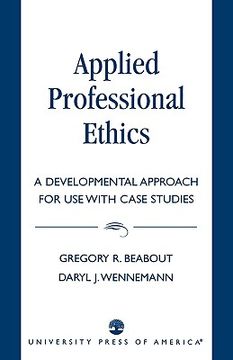 portada applied professional ethics: a developmental approach for use with case studies (en Inglés)