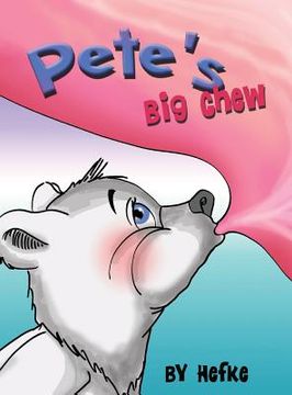 portada Pete's Big Chew (en Inglés)