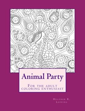 portada Animal Party ~ For the adult coloring enthusiast