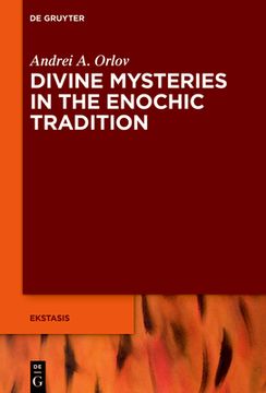 portada Divine Mysteries in the Enochic Tradition (Ekstasis: Religious Experience From Antiquity to the Middle) [Hardcover ] (in English)