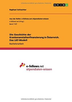 portada Die Geschichte der Krankenanstaltenfinanzierung in Österreich. Das LKF-Modell (German Edition)