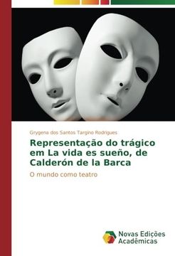 portada Representação do trágico em La vida es sueño, de Calderón de la Barca: O mundo como teatro (Portuguese Edition)