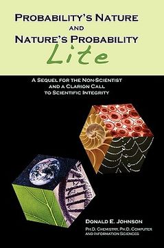 portada probability's nature and nature's probability - lite: a sequel for non-scientists and a clarion call to scientific integrity (in English)
