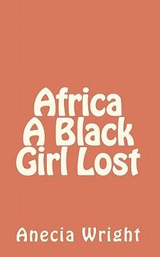 portada africa a black girl lost (en Inglés)