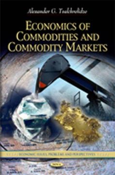 portada Economics of Commodities and Commodity Markets (Economic Issues, Problems and Perspectives) (en Inglés)