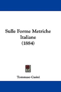 portada sulle forme metriche italiane (1884) (in English)