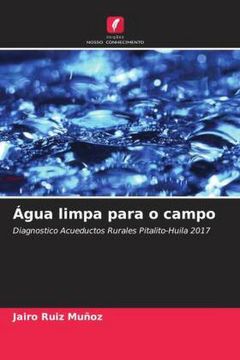 portada Água Limpa Para o Campo: Diagnostico Acueductos Rurales Pitalito-Huila 2017 (en Portugués)