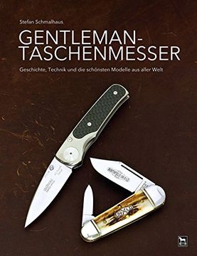 portada Gentleman-Taschenmesser: Geschichte, Technik und die schönsten Modelle aus aller Welt (en Alemán)