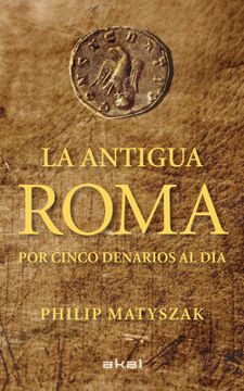 portada La Antigua Roma por Cinco Denarios al día (in Spanish)