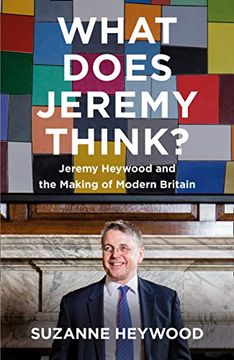 portada What Does Jeremy Think? The Sunday Times Bestseller and Must-Read Political Biography of Jeremy Heywood 