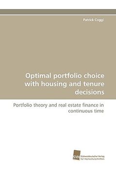portada optimal portfolio choice with housing and tenure decisions (en Inglés)