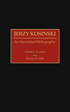 portada Jerzy Kosinski: An Annotated Bibliography (Bibliographies and Indexes in American Literature) (en Inglés)