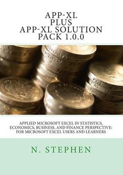 portada Applied Microsoft Excel (App-XL) in Statistics, Economics, Business, and Finance Perspective For Microsoft Excel Users and Learners (en Inglés)