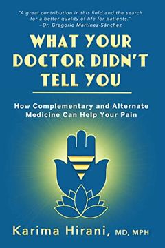 portada What Your Doctor Didn'T Tell You: How Complementary and Alternative Medicine can Help Your Pain (en Inglés)