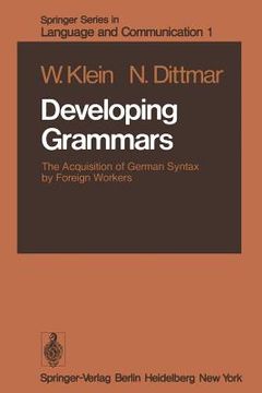portada developing grammars: the acquisition of german syntax by foreign workers (en Inglés)