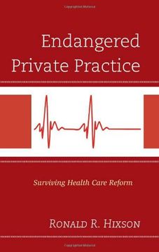 portada Endangered Private Practice: Surviving Health Care Reform (in English)