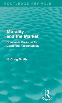 portada Morality and the Market (Routledge Revivals): Consumer Pressure for Corporate Accountability (en Inglés)