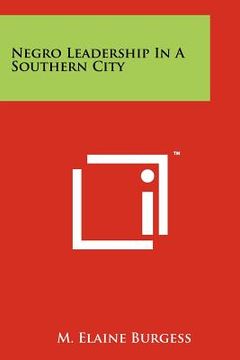 portada negro leadership in a southern city (en Inglés)