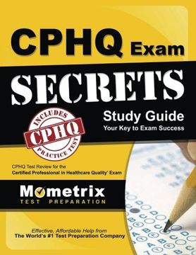 portada CPHQ Exam Secrets Study Guide: CPHQ Test Review for the Certified Professional in Healthcare Quality Exam