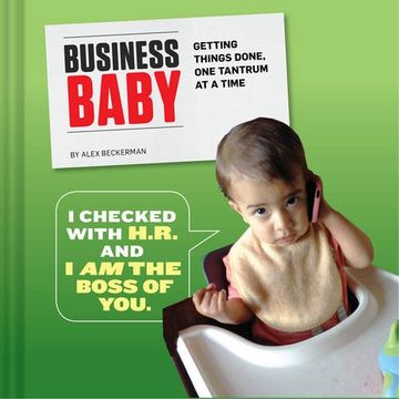 portada Business Baby: Getting Things Done, One Tantrum at a Time