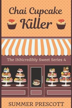 portada Chai Cupcake Killer: Book 4 in The INNcredibly Sweet Series