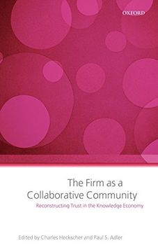 portada The Firm as a Collaborative Community: The Reconstruction of Trust in the Knowledge Economy 