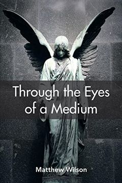 portada Through the Eyes of a Medium (in English)
