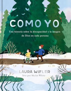 portada Como yo: La historia sobre la discapacidad y la imagen de Dios en cada persona