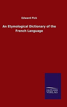 portada An Etymological Dictionary of the French Language (en Inglés)