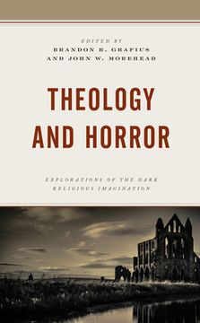 portada Theology and Horror: Explorations of the Dark Religious Imagination (in English)