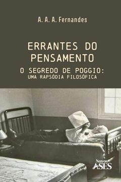 portada Errantes do Pensamento: O Segredo de Poggio: Uma Rapsódia Filosófica (in Portuguese)
