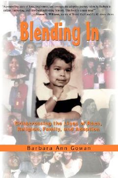 portada blending in: crisscrossing the lines of race, religion, family, and adoption (in English)