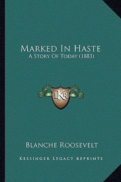portada marked in haste: a story of today (1883) (in English)