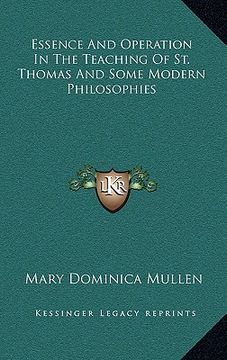 portada essence and operation in the teaching of st. thomas and some modern philosophies