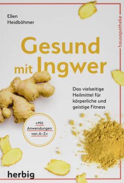 portada Gesund mit Ingwer: Das Vielseitige Heilmittel für Körperliche und Geistige Fitness (en Alemán)