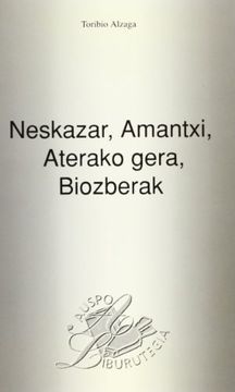 portada Neskazar, Amantxi, Aterako Gera, Biozberak (Auspoa Liburutegia) (en Euskera)