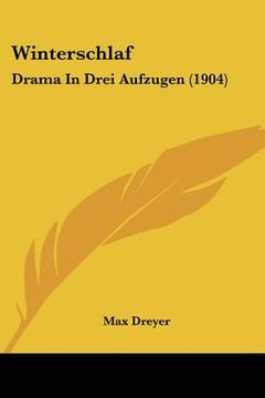 portada Winterschlaf: Drama In Drei Aufzugen (1904) (en Alemán)