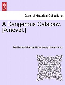 portada a dangerous catspaw. [a novel.] (en Inglés)