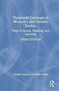 portada Threshold Concepts in Women’S and Gender Studies: Ways of Seeing, Thinking, and Knowing (en Inglés)