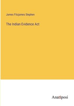 portada The Indian Evidence Act (in English)